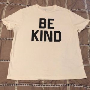 Goodfellow & Co “Be Kind” T Shirt